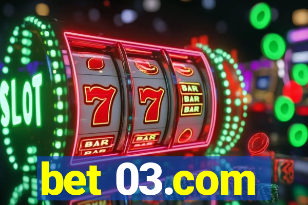 bet 03.com